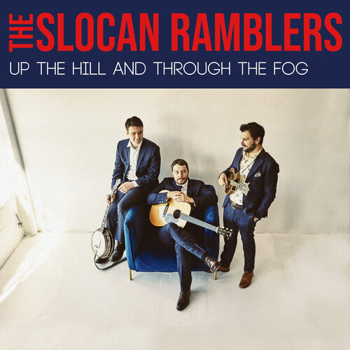 The Slocan Ramblers – Up the Hill and Through the Fog