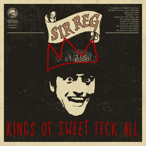 SIR REG – KINGS OF SWEET FECK ALL