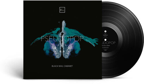 BLACK NAIL CABARET - PSEUDOPOP