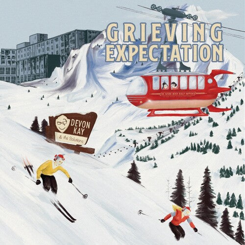 KAY,DEVON & THE SOLUTIONS - GRIEVING EXPECTATION