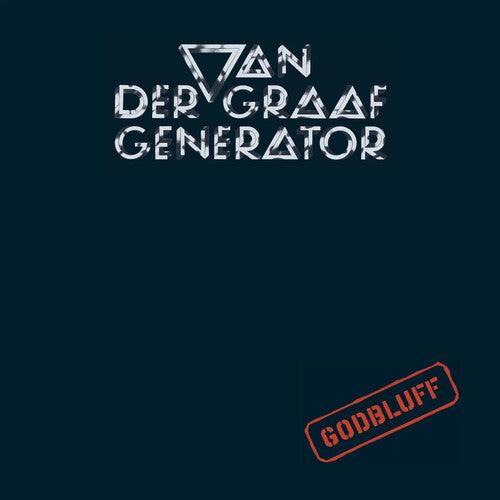 VAN DER GRAAF GENERATOR - GODBLUFF