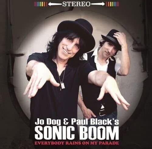 JO DOG / PAUL BLACKS SONIC BOOM - EVERYONE RAINS ON MY PARADE