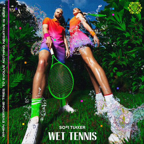 SOFI TUKKER - WET TENNIS