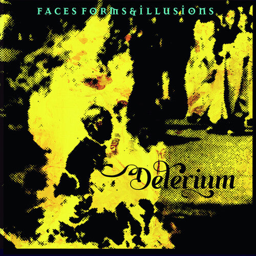 DELERIUM - FACES FORMS AND ILLUSIONS