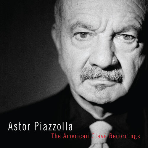 PIAZZOLLA,ASTOR - AMERICAN CLAVE RECORDINGS