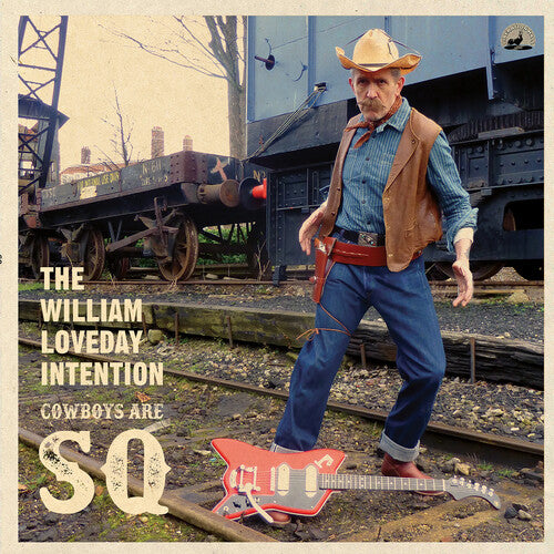 William Loveday Intention – Cowboys Are Sq