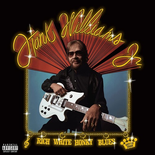 WILLIAMS JR,HANK - RICH WHITE HONKY BLUES