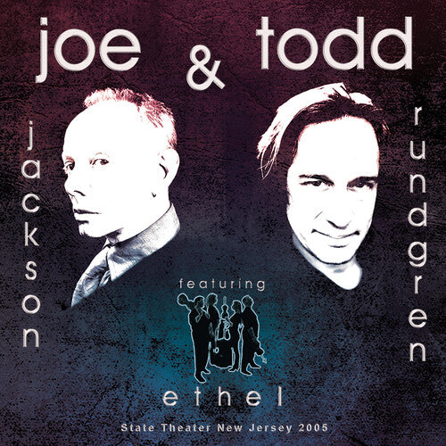 JACKSON,JOE / RUNDGREN,TODD / ETHEL - STATE THEATER NEW JERSEY 2005