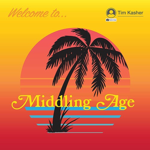 KASHER,TIM - MIDDLING AGE