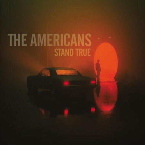 AMERICANS - STAND TRUE