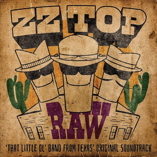 ZZ TOP - RAW (THAT LITTLE OL' BAND FROM TEXAS) O.S.T.