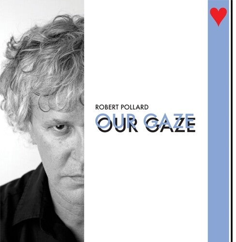 POLLARD,ROBERT - OUR GAZE