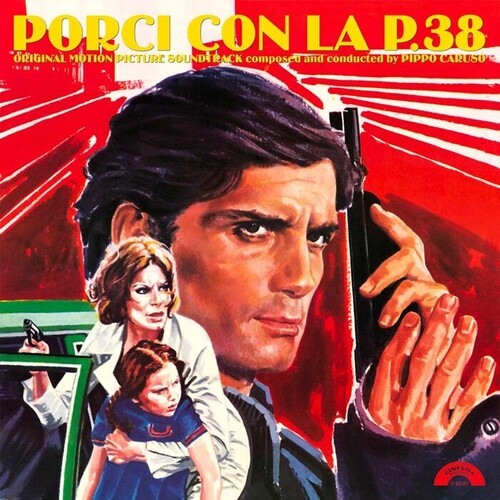 CARUSO,PIPPO - PORCI CON LA P.38 / O.S.T.
