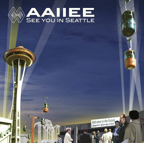 AAIIEE - SEE YOU IN SEATTLE