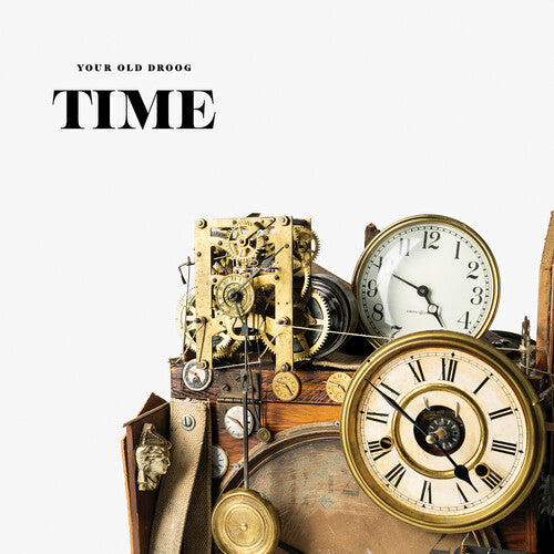 Your Old Droog – Time