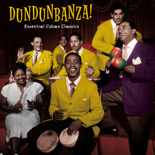 DUNDUNBANZA: ESSENTIAL CUBAN CLASSICS / VARIOUS - DUNDUNBANZA: ESSENTIAL CUBAN CLASSICS / VARIOUS