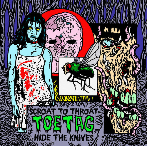TOE TAG - SCROAT TO THROAT HIDE THE KNIVES