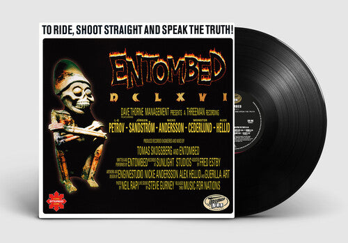 ENTOMBED - TO RIDE SHOOT STRAIGHT & SPEAK THE TRUTH