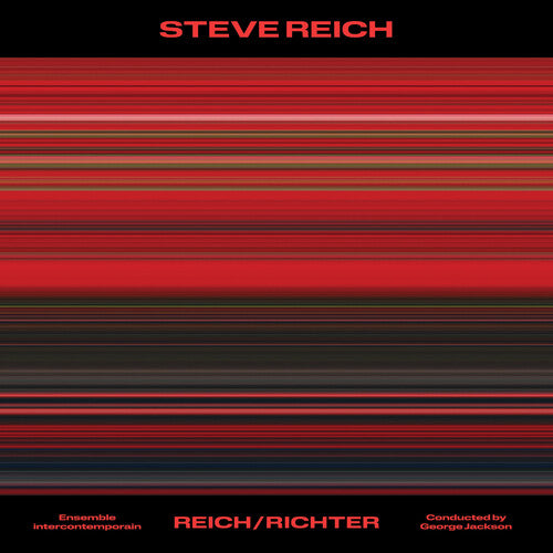 ENSEMBLE INTERCONTEMPORAIN & JACKSON,GEORGE - STEVE REICH: REICH/RICHTER