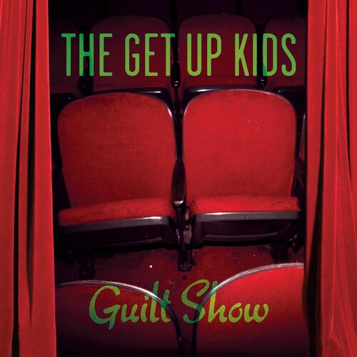 GET UP KIDS - GUILT SHOW