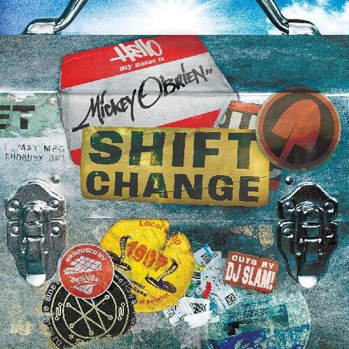 O'BRIEN,MICKEY - SHIFT CHANGE