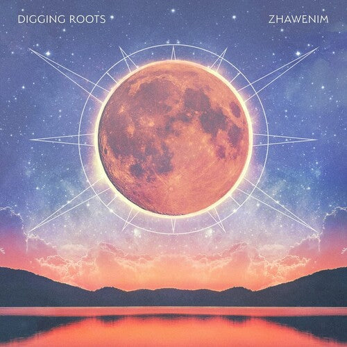 DIGGING ROOTS - ZHAWENIM