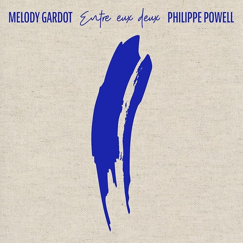 GARDOT,MELODY / POWELL,PHILIPPE - ENTRE EUX DEUX