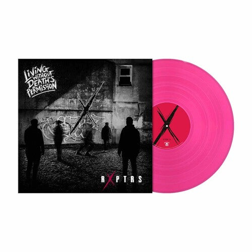RXPTRS - LIVING WITHOUT DEATH'S PERMISSION