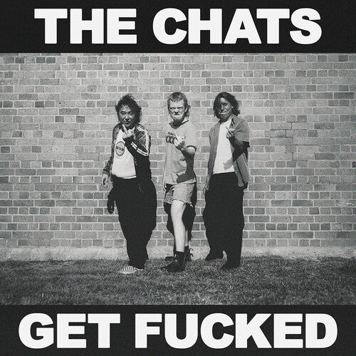 CHATS - GET FUCKED