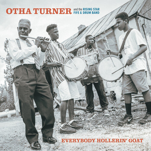 TURNER,OTHA & THE RISING STAR FIRE & DRUM BAND - EVERYBODY HOLLERIN' GOAT