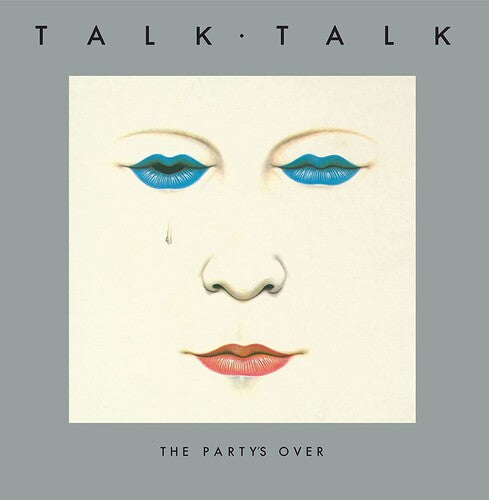 TALK TALK - PARTY'S OVER (40TH ANNIVERSARY EDITION)