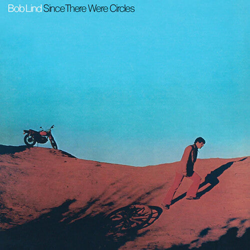 LIND,BOB - SINCE THERE WERE CIRCLES