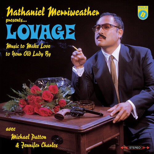LOVAGE - MUSIC TO MAKE LOVE TO YOUR OLD LADY BY