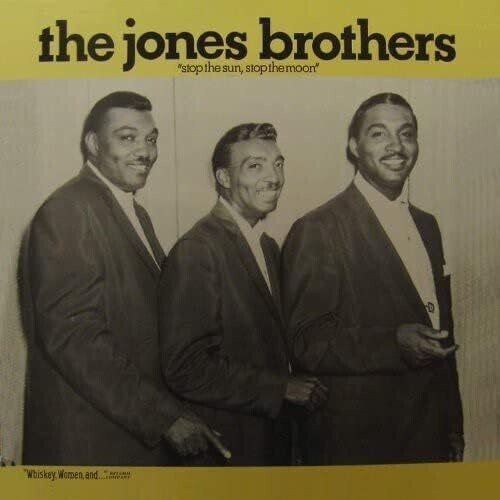 JONES BROTHERS - STOP THE SUN STOP THE MOON
