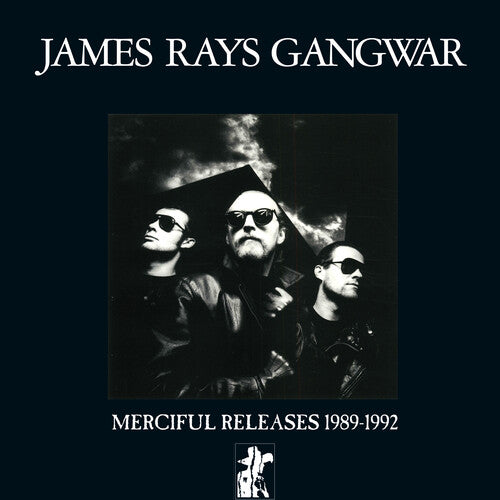 JAMES RAY'S GANGWAR - MERCIFUL RELEASES 1989 - 1992