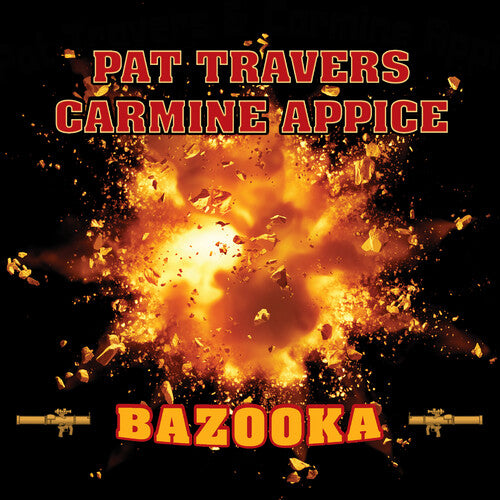 TRAVERS,PAT / APPICE,CARMINE - BAZOOKA