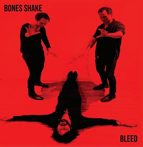 BONES SHAKE - BLEED