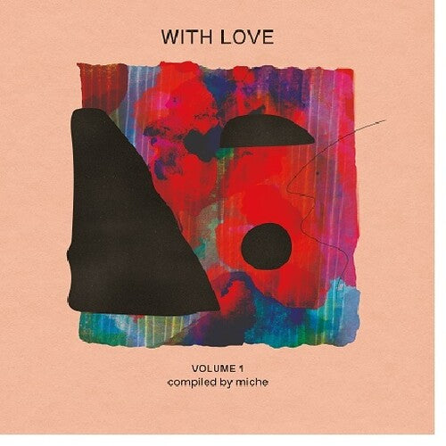 WITH LOVE VOLUME 1 : COMPILED BY MICHE / VARIOUS - WITH LOVE VOLUME 1 : COMPILED BY MICHE / VARIOUS