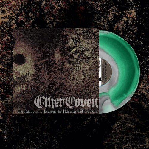 ETHER COVEN - RELATIONSHIP BETWEEN THE HAMMER AND THE NAIL