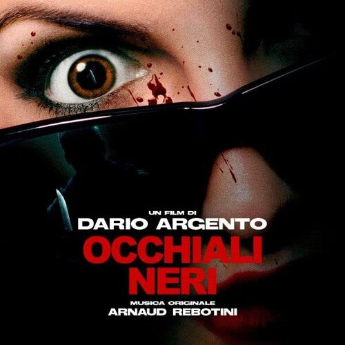 REBOTINI,ARNAUD - DARIO ARGENTO'S DARK GLASSES - O.S.T.
