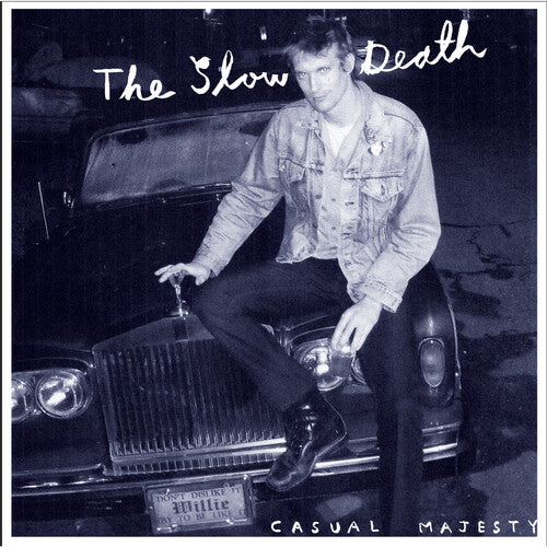 SLOW DEATH - CASUAL MAJESTY