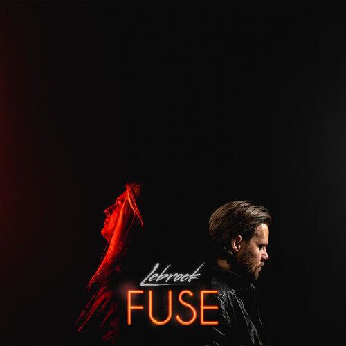 Lebrock – Fuse