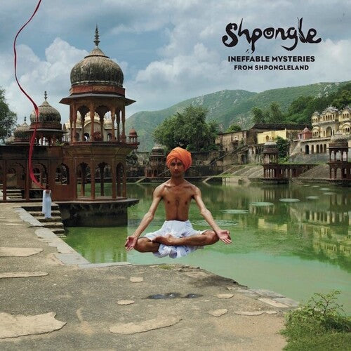 SHPONGLE - INEFFABLE MYSTERIES FROM SHPONGLELAND