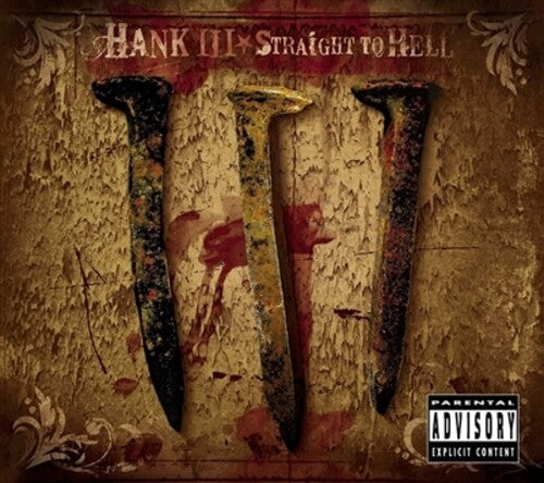 HANK III - STRAIGHT TO HELL