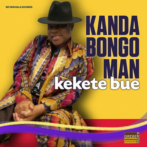 Kanda Bongo Man – Kekete Bue
