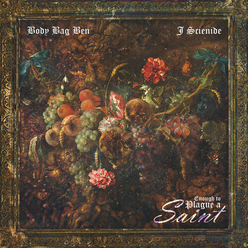 Body Bag Ben & J. Scienide – Enough To Plague A Saint