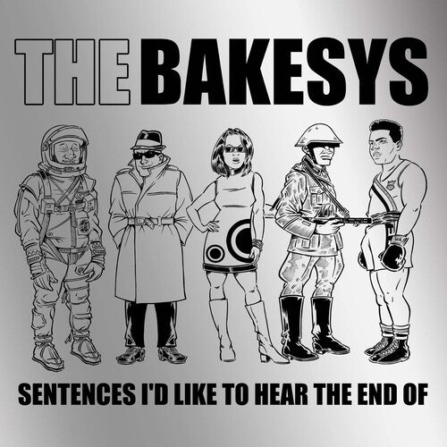 BAKESYS - SENTENCES I'D LIKE TO HEAR THE END OF