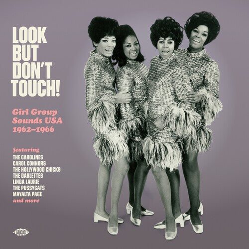 LOOK BUT DON'T TOUCH: GIRL GROUP SOUNDS USA 62-66 - LOOK BUT DON'T TOUCH: GIRL GROUP SOUNDS USA 62-66
