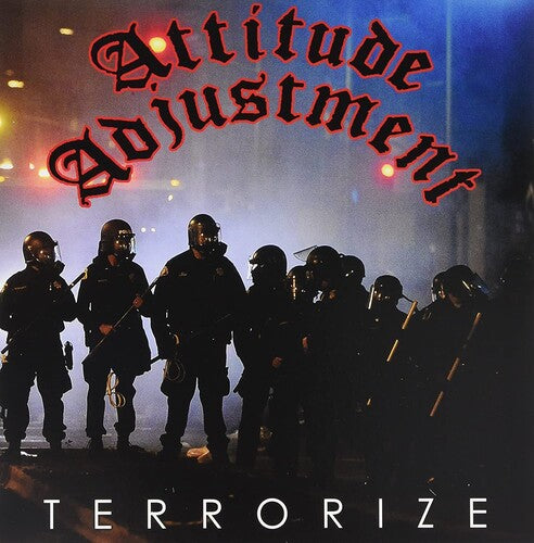 ATTITUDE ADJUSTMENT - TERRORIZE