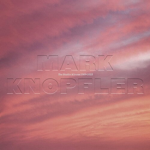 KNOPFLER,MARK - STUDIO ALBUMS 2009-2018